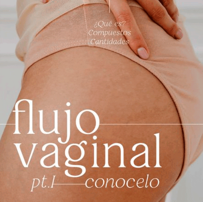 FLUJO VAGINAL – CONOCELO   P.1