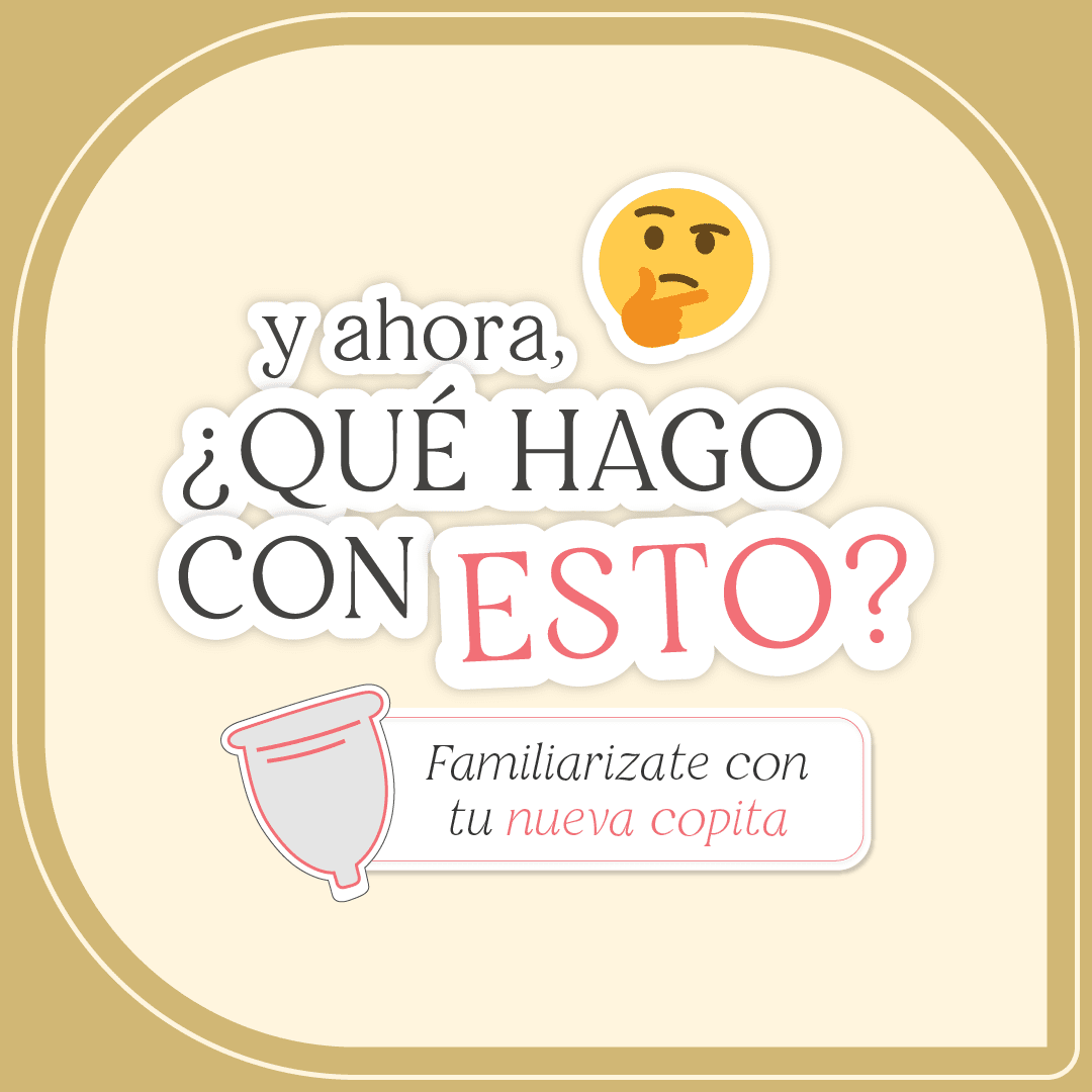 Tengo mi copita, ¿y ahora qué hago?