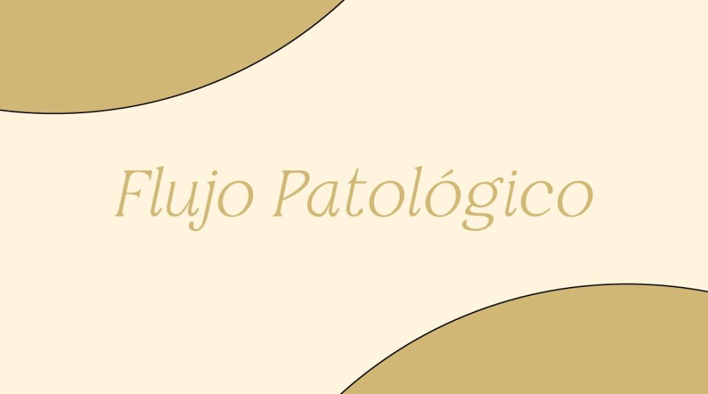 Flujo Patológico