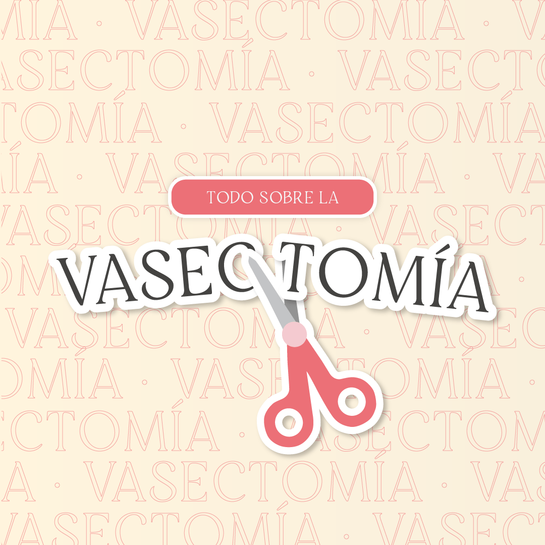 Vasectomía. Todo lo que hay que saber