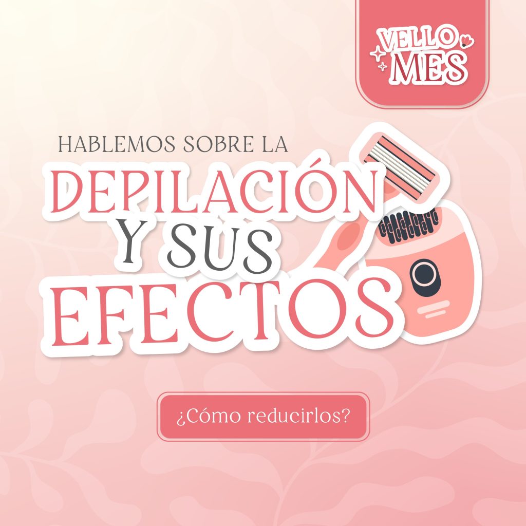 Efectos de la depilación y cómo reducirlos