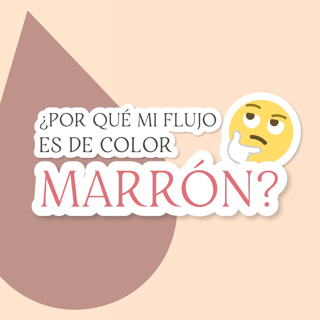 Por qué mi flujo es marron