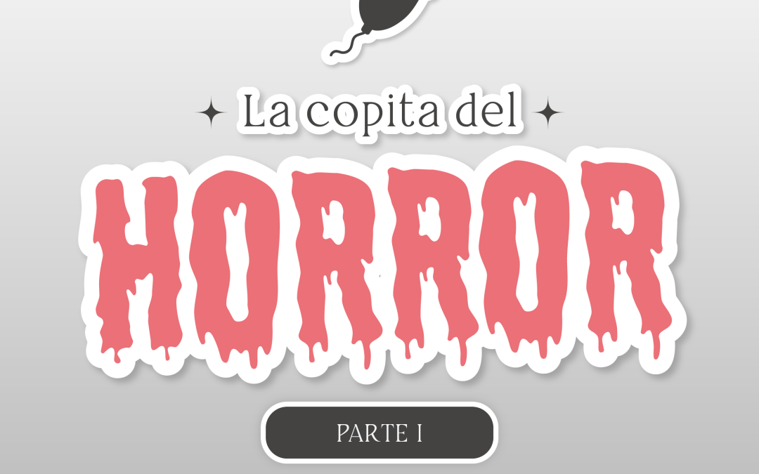 La copita del horror – parte 1