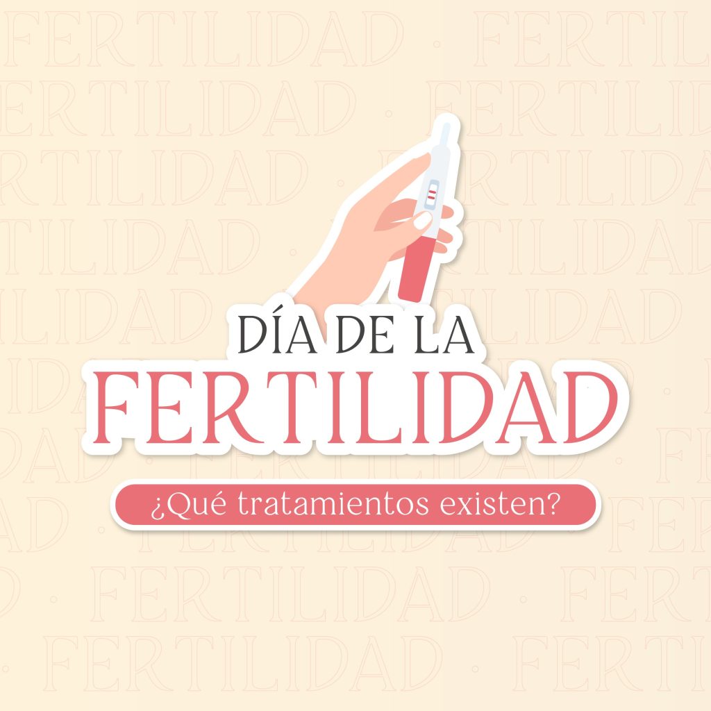 Día de la Fertilidad: ¿Qué tratamientos existen?