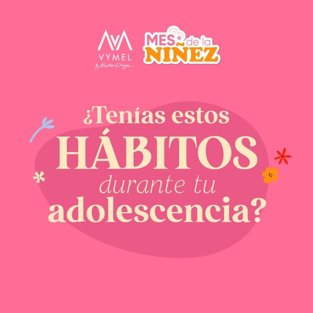 ¿Tenías estos hábitos durante tu adolescencia?