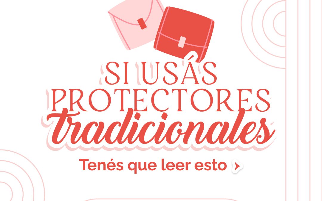 El círculo vicioso de los protectores diarios tradicionales