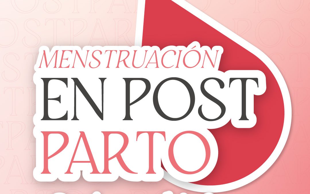 Menstruación en postparto