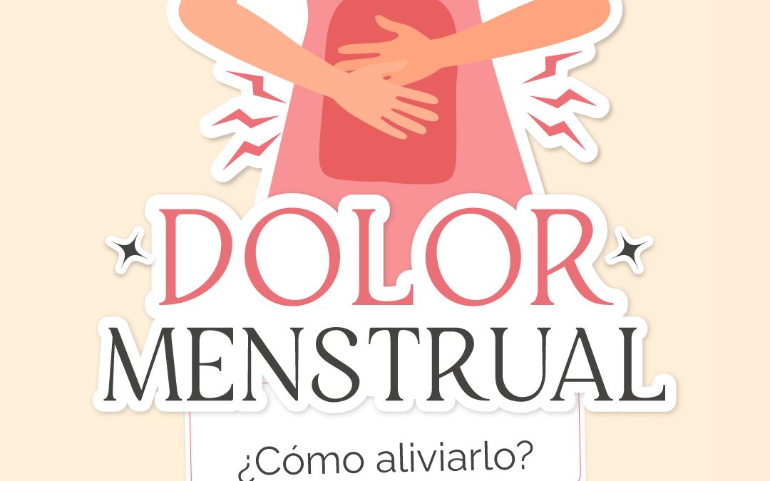 Dolor menstrual: ¿cómo aliviarlo?