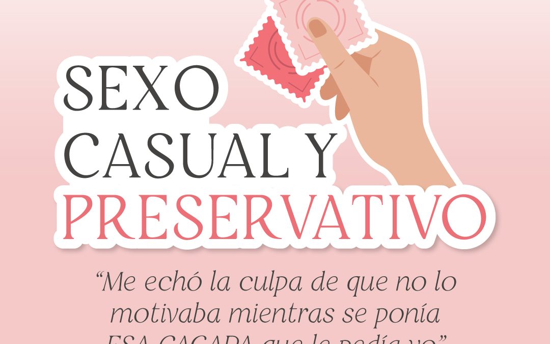 Sexo casual y el uso del preservativo