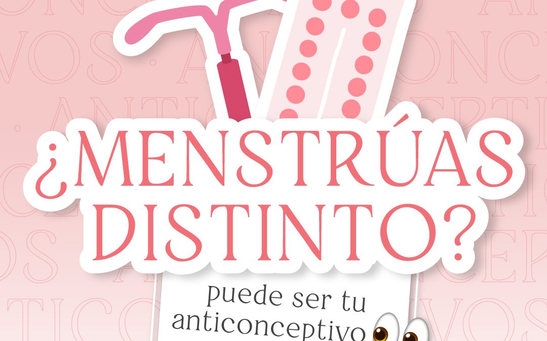 ¿Menstruás distinto? Puede ser tu anticonceptivo