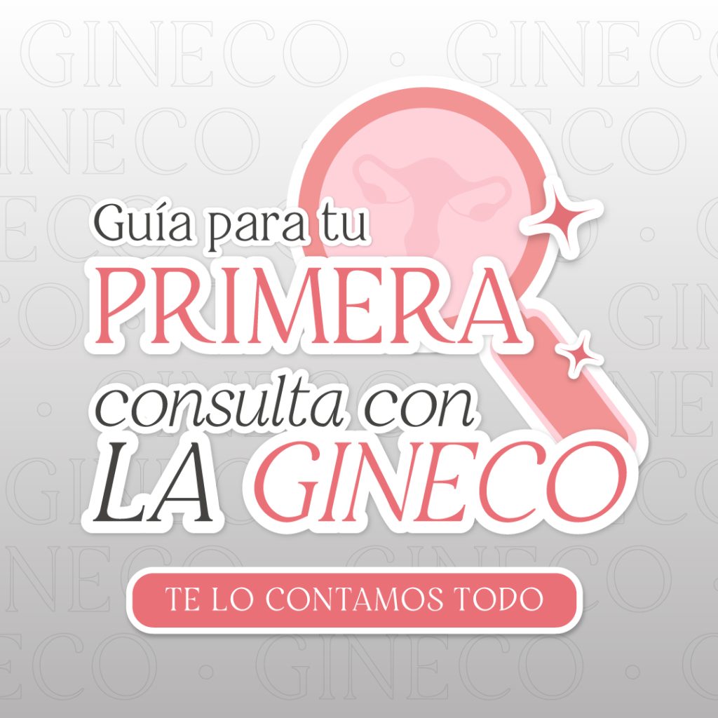 Tu primera cita con la ginecóloga