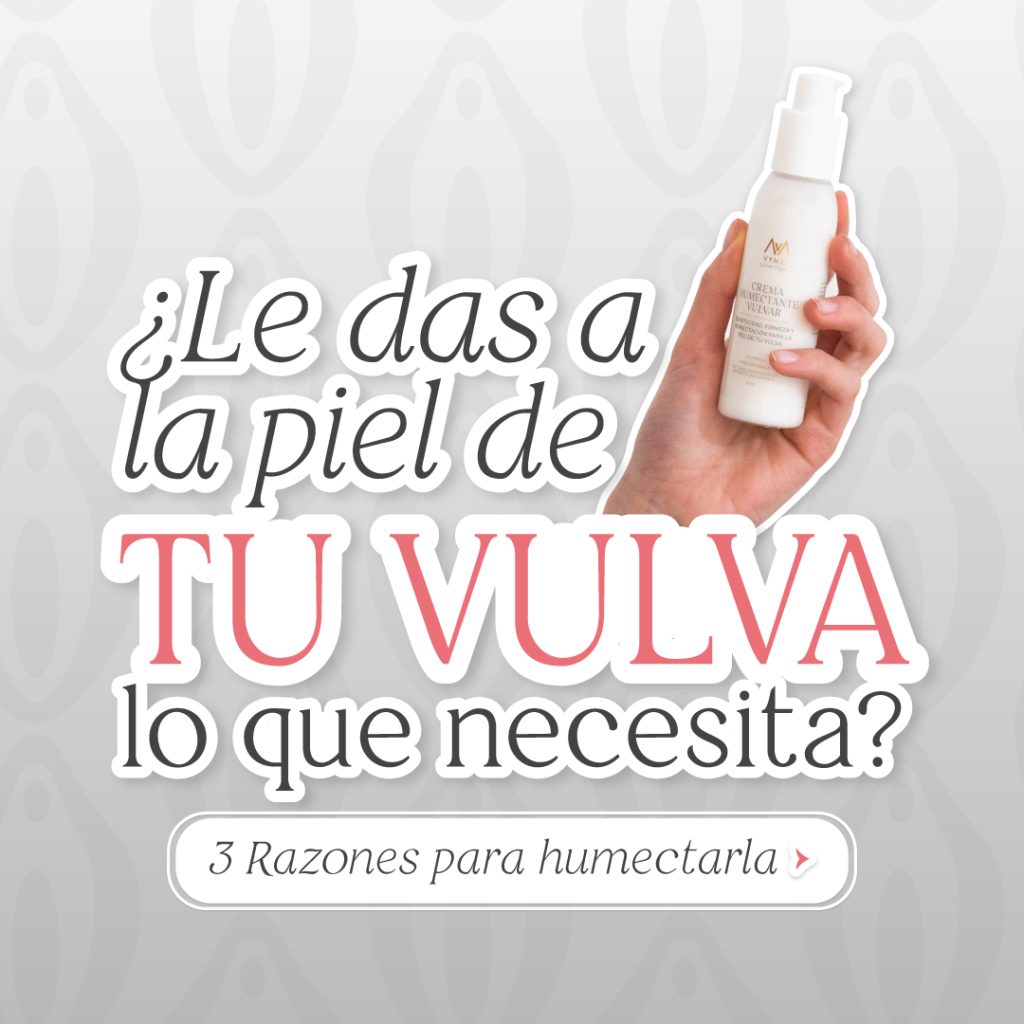 ¿Le das a la piel de tu vulva lo que necesita?