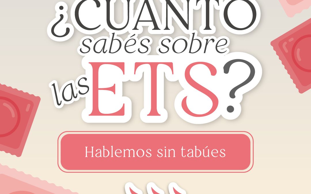 ¿Cuánto sabés sobre las ETS?