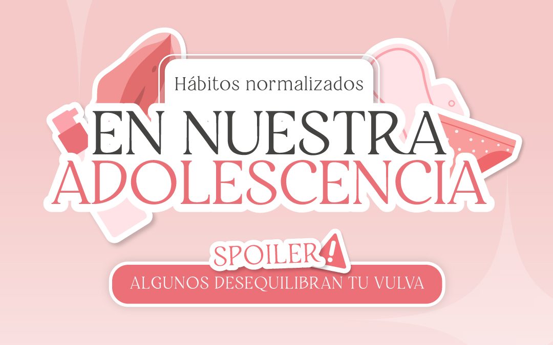 Hábitos normalizados en nuestra adolescencia