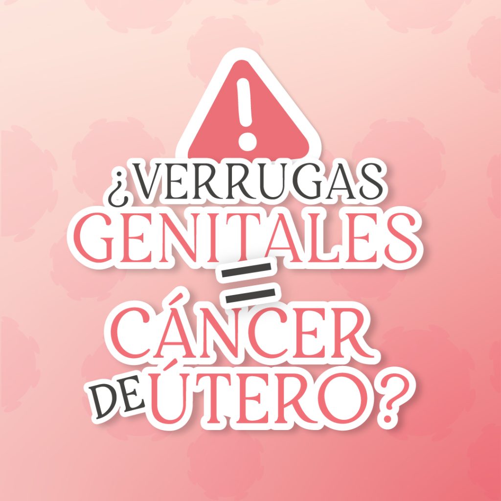 Verrugas genitales: ¿riesgo de cáncer de útero?