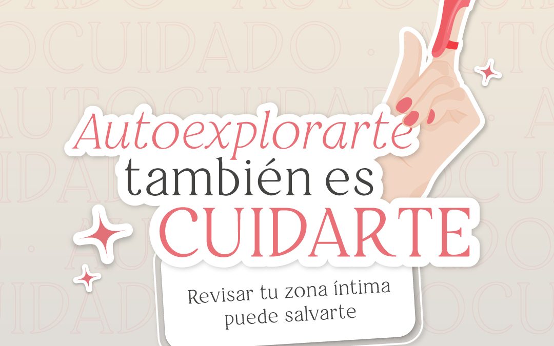 Autoexplorarte también es cuidarte