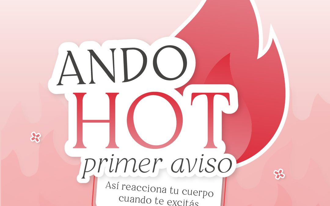 Así reacciona tu cuerpo cuando te excitás