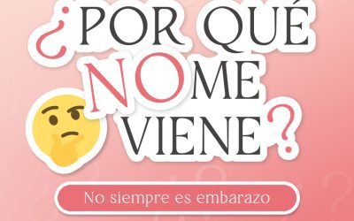 ¿Por qué NO me viene?