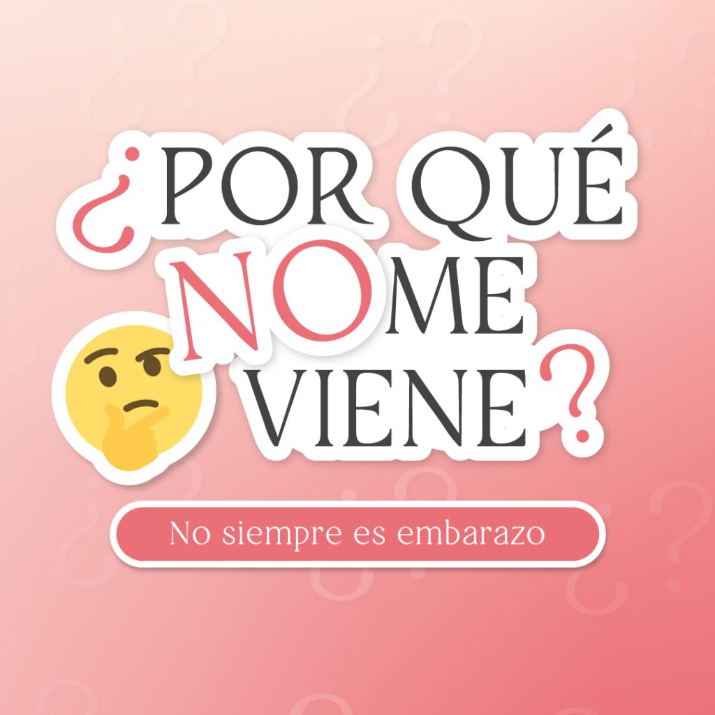 ¿Por qué NO me viene?