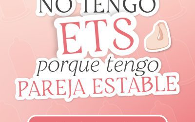 “No tengo ETS porque tengo pareja estable”