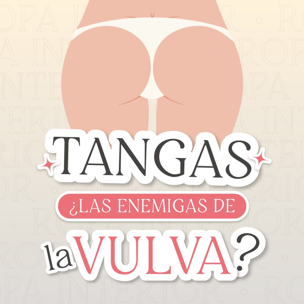 ¿Las tangas son malas para la salud íntima?