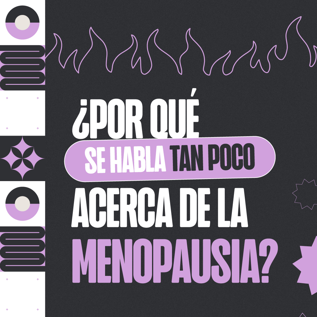¿Por qué se habla tan poco acerca de la menopausia?