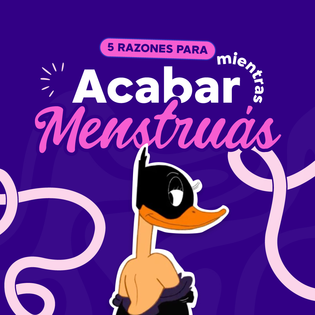 5 razones para acabar mientras menstruás