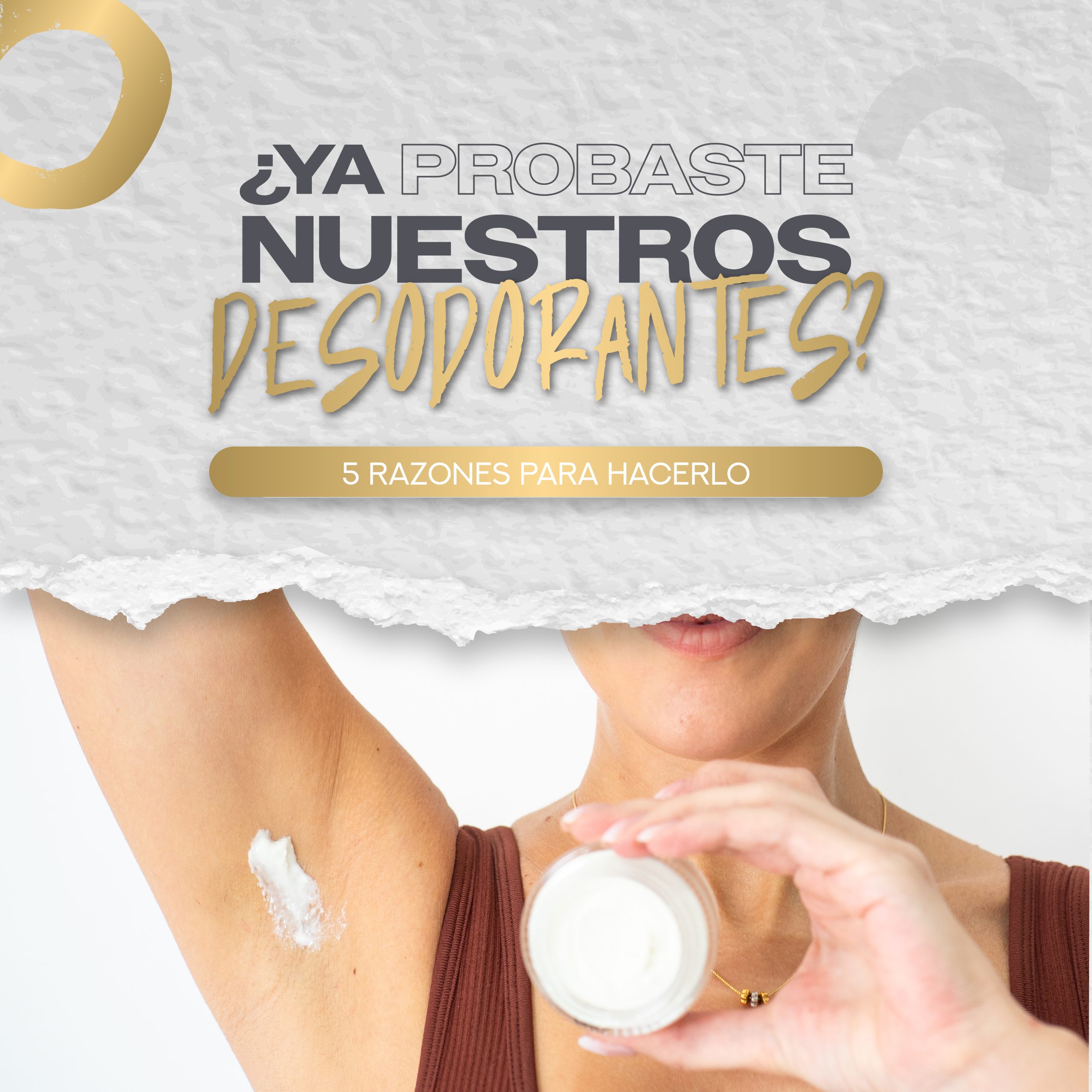 5 razones para probar nuestros desodorantes