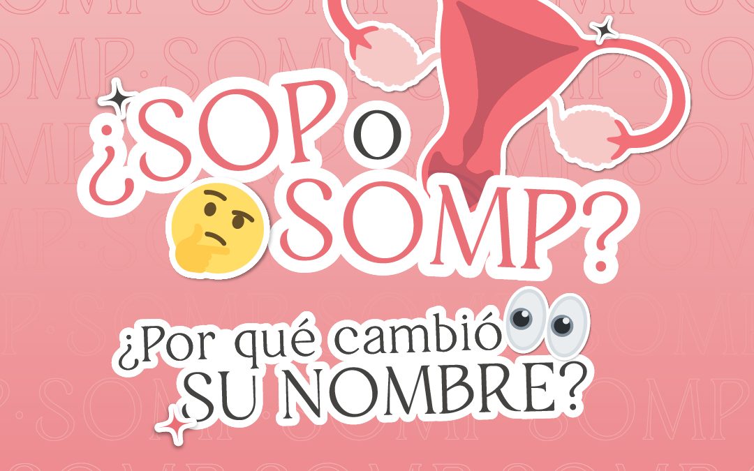 ¿SOP O SOMP? ¿Por qué cambió su nombre?