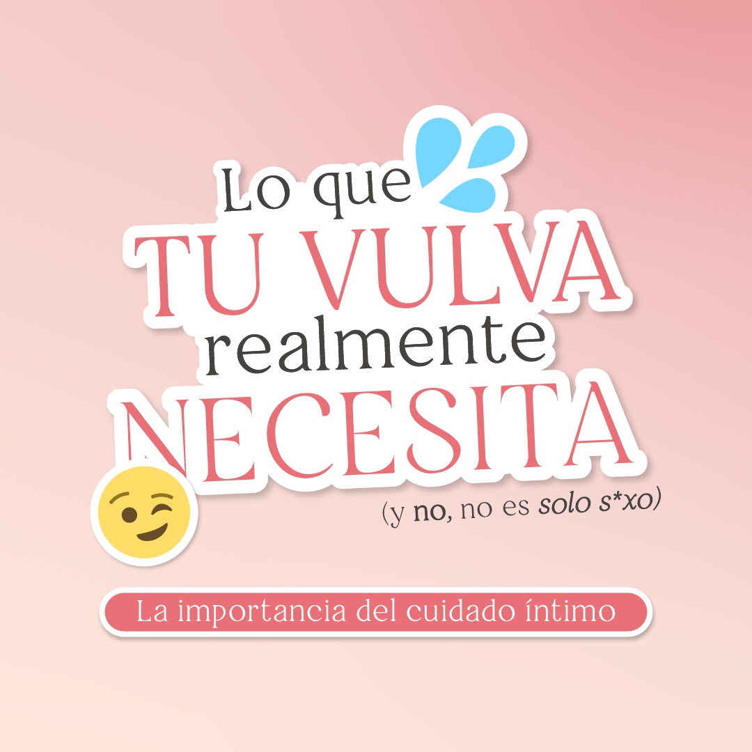 Lo que tu vulva necesita